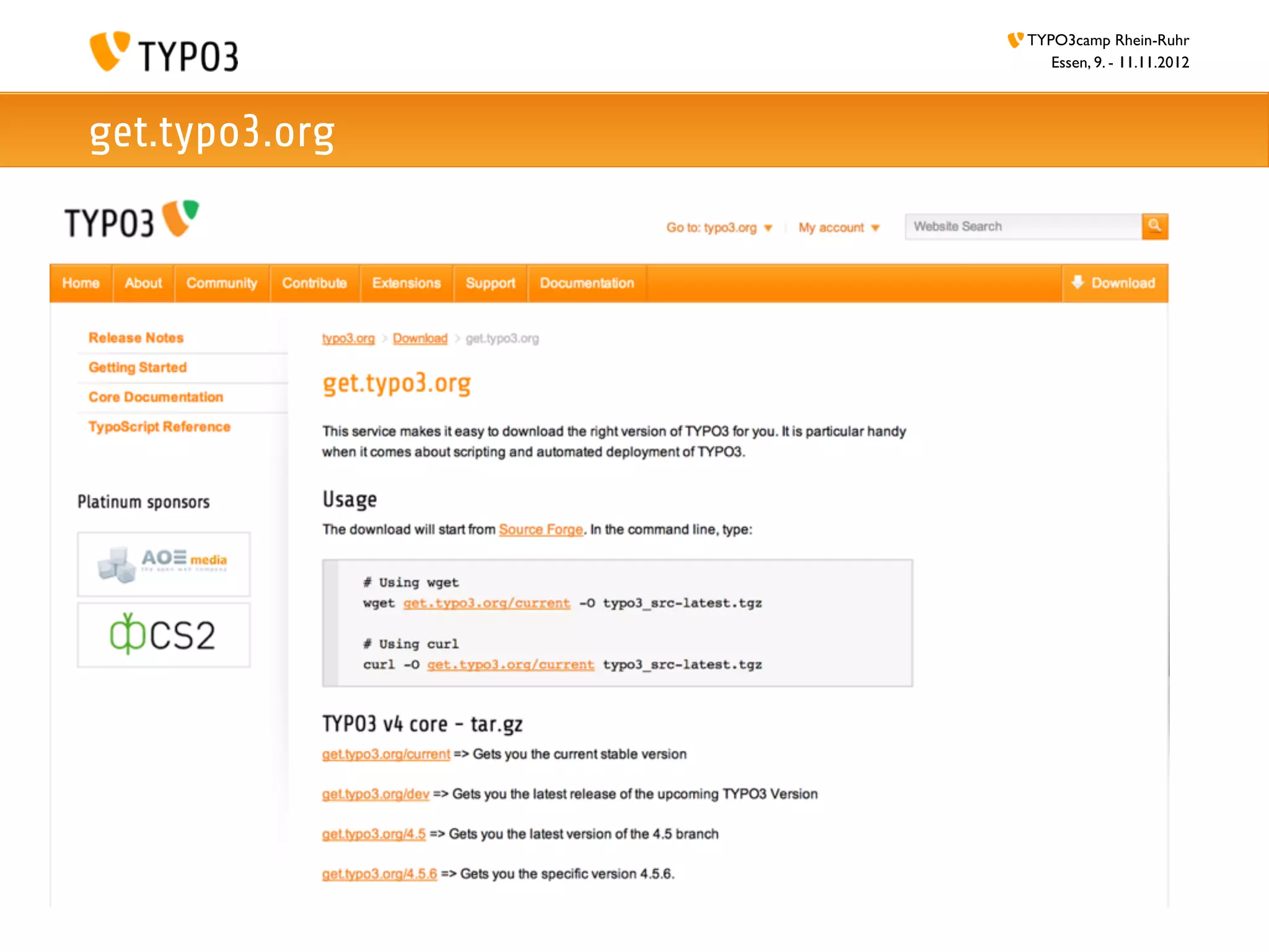 TYPO3camp Rhein-Ruhr
                   Essen, 9. - 11.11.2012



get.typo3.org
 