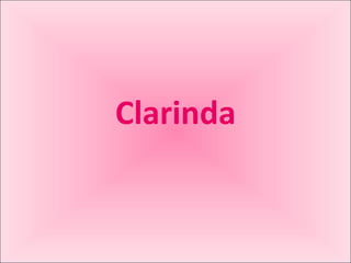 Clarinda 