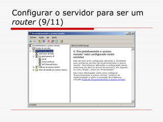 Configurar o servidor para ser um router (9/11)