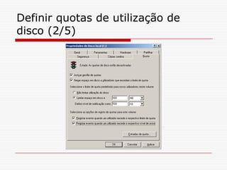 Definir quotas de utilização de disco (2/5)