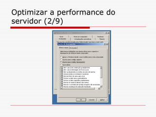 Optimizar a performance do servidor (2/9)