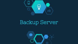Backup Server
 