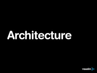 Architecture
 