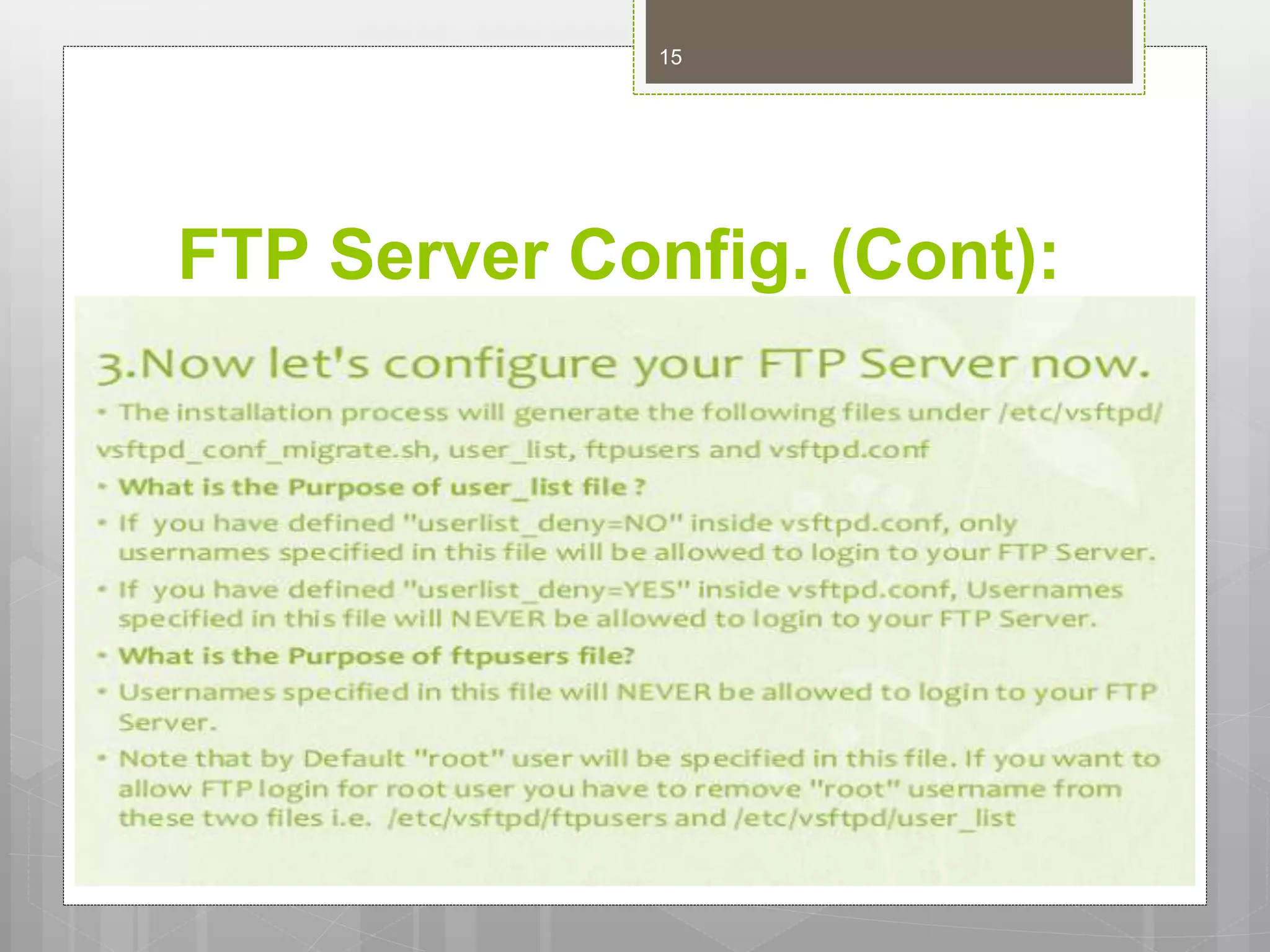 FTP Server Config. (Cont):
15
 