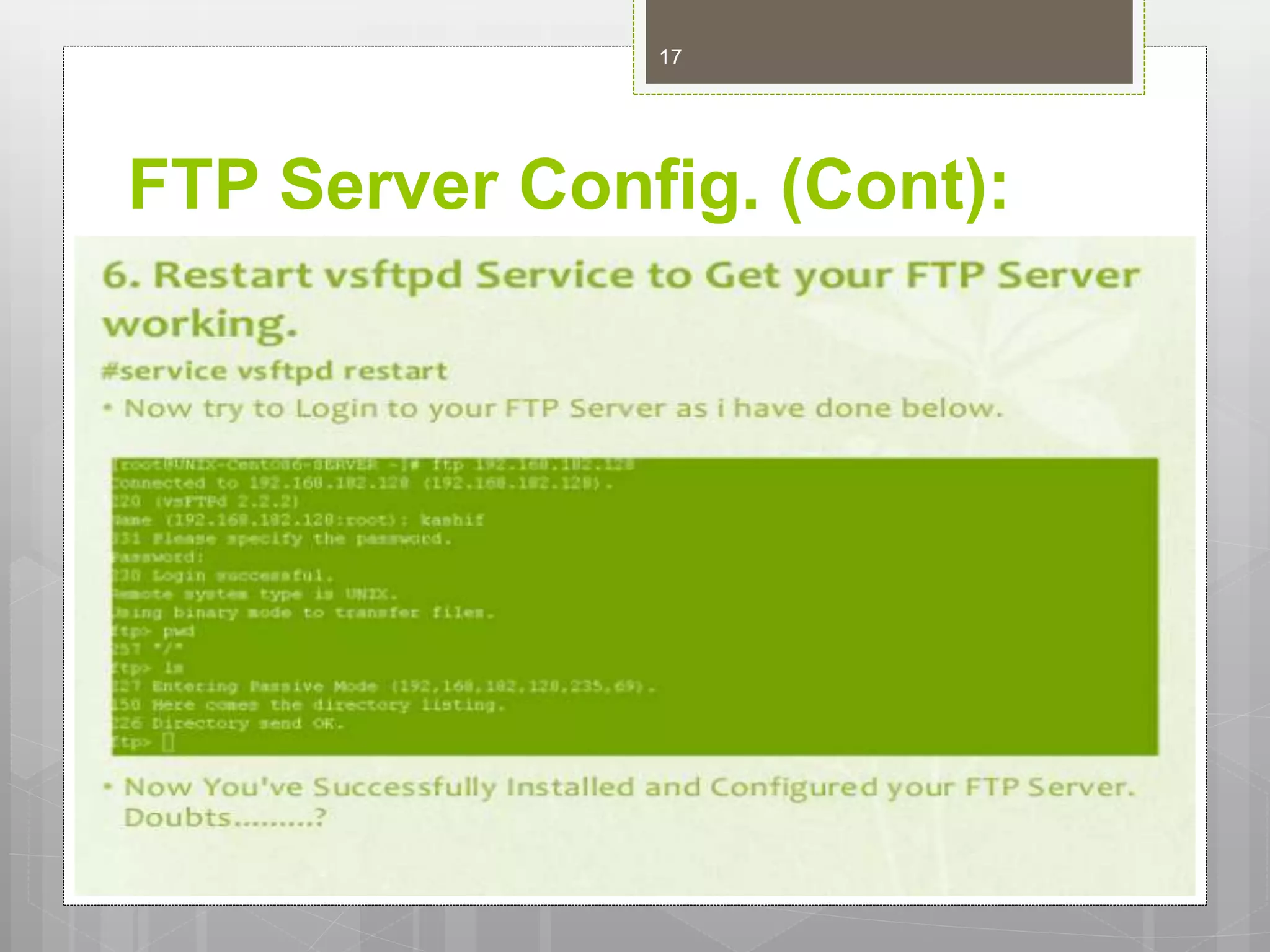 FTP Server Config. (Cont):
17
 