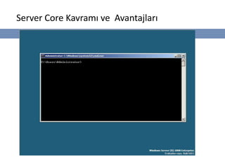 Server Core Kavramı ve Avantajları
 