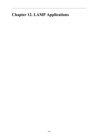 Chapter 12. LAMP Applications




                  162
 