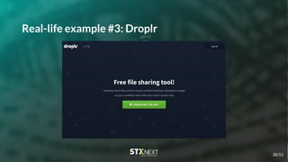 Real-life example #3: Droplr
30/51
 
