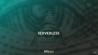 SERVERLESS
4/51
 