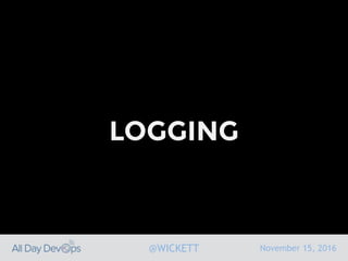 November 15, 2016@WICKETT
LOGGING
 