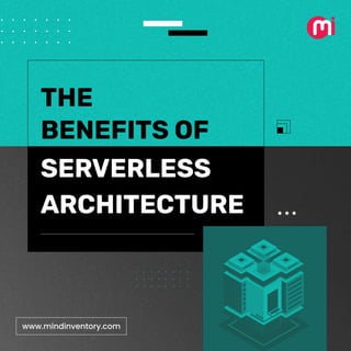The Benefits of Serverless Architecture