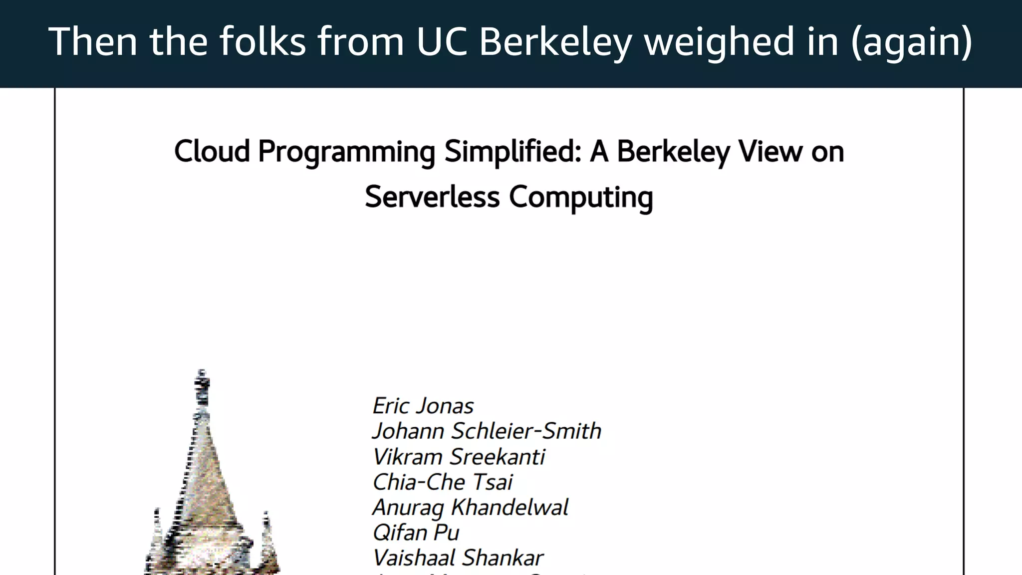 © 2019, Amazon Web Services, Inc. or its Affiliates. All rights reserved.
Then the folks from UC Berkeley weighed in (again)
 