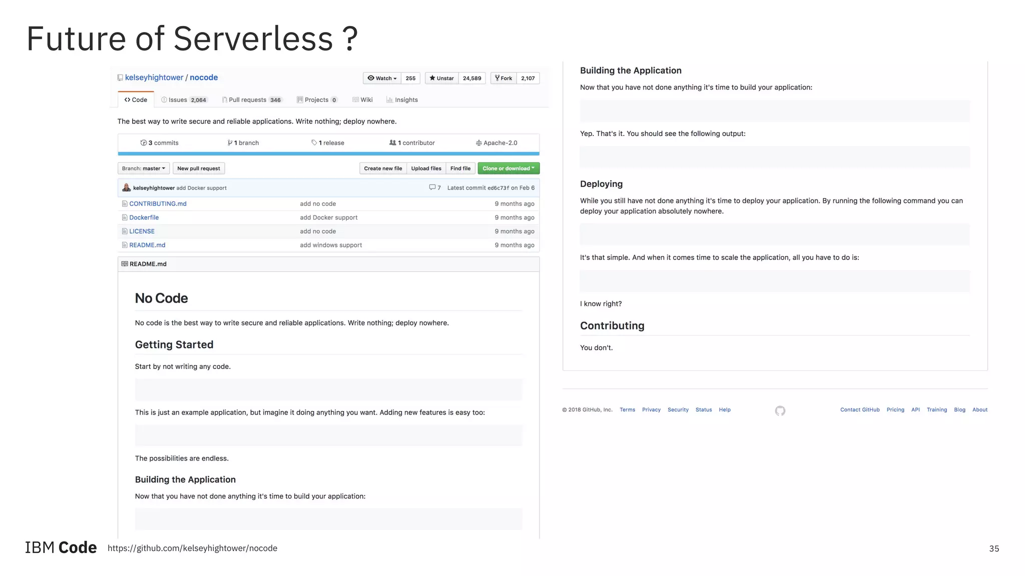 Future of Serverless ? 35https://github.com/kelseyhightower/nocode 