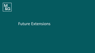 Future Extensions
 