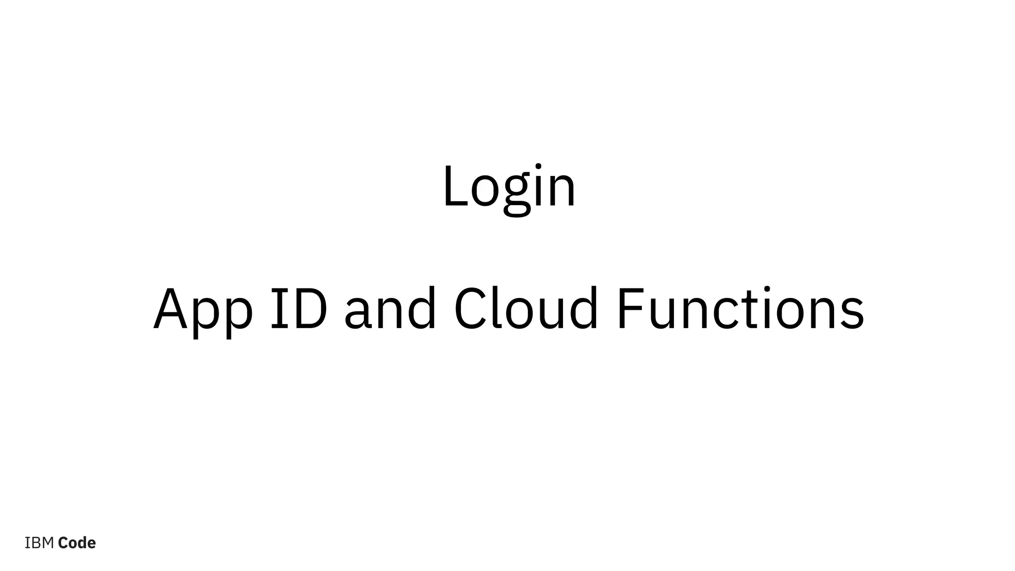 Login
App ID and Cloud Functions