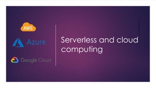 Serverless and cloud
computing
www.zekeLabs.com
 
