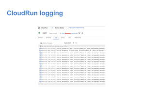 CloudRun logging
 