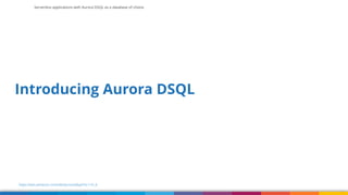 Serverless applications with Aurora DSQL as a database of choice- AWS ...