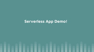 Serverless App Demo!
 