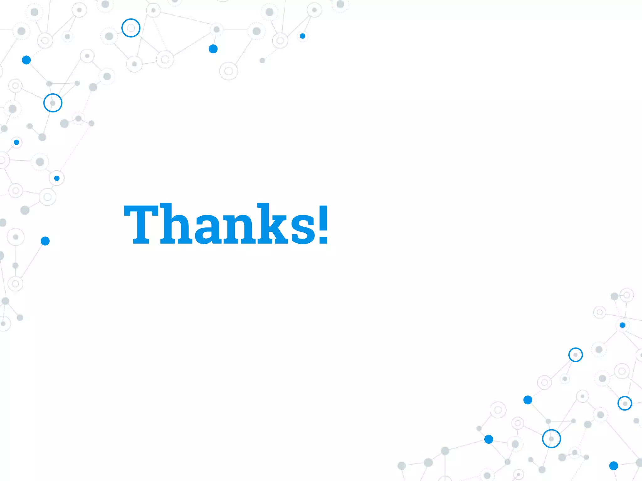 Thanks!
 