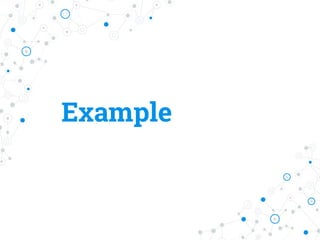 Example
 