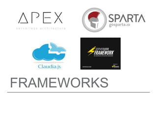 FRAMEWORKS
 