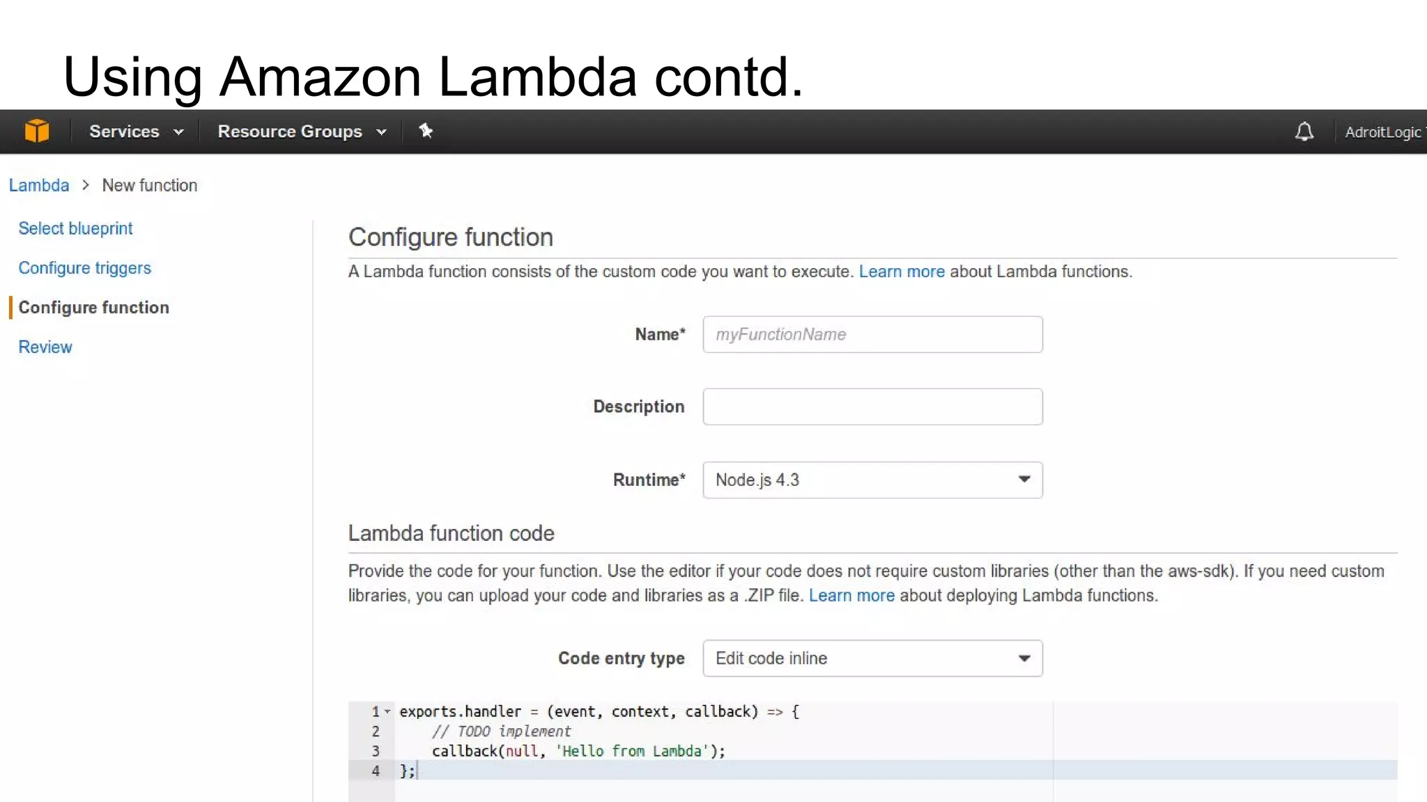 Using Amazon Lambda contd.
 