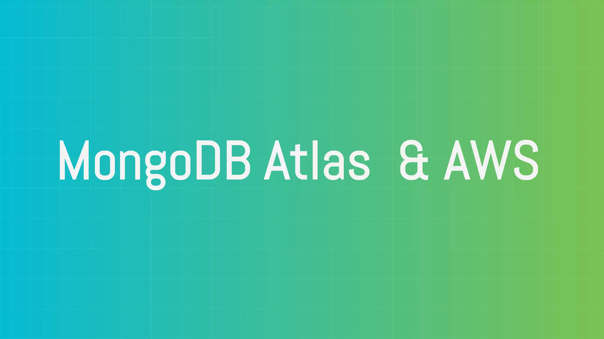 MongoDB Atlas & AWS 
