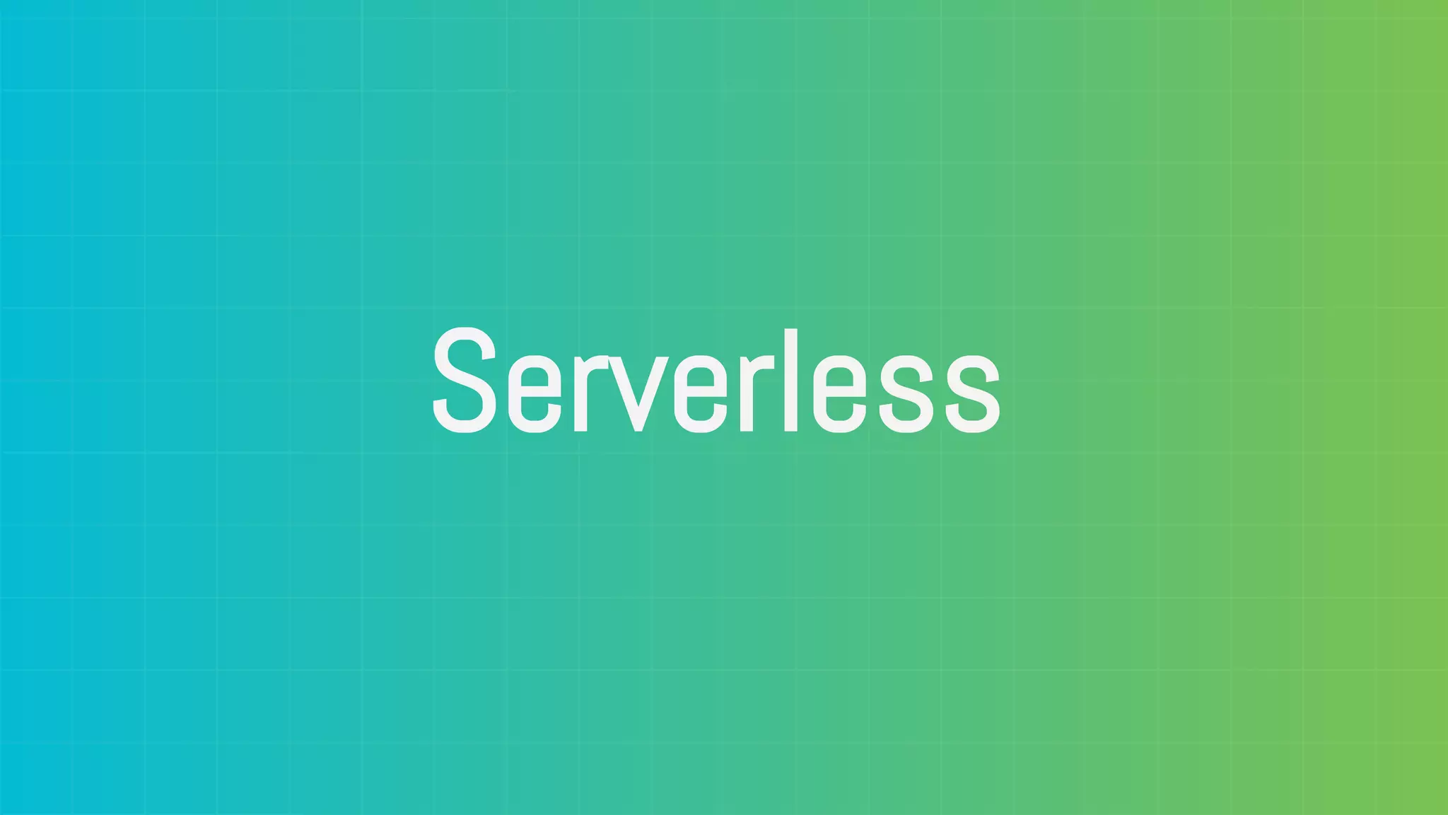 Serverless 