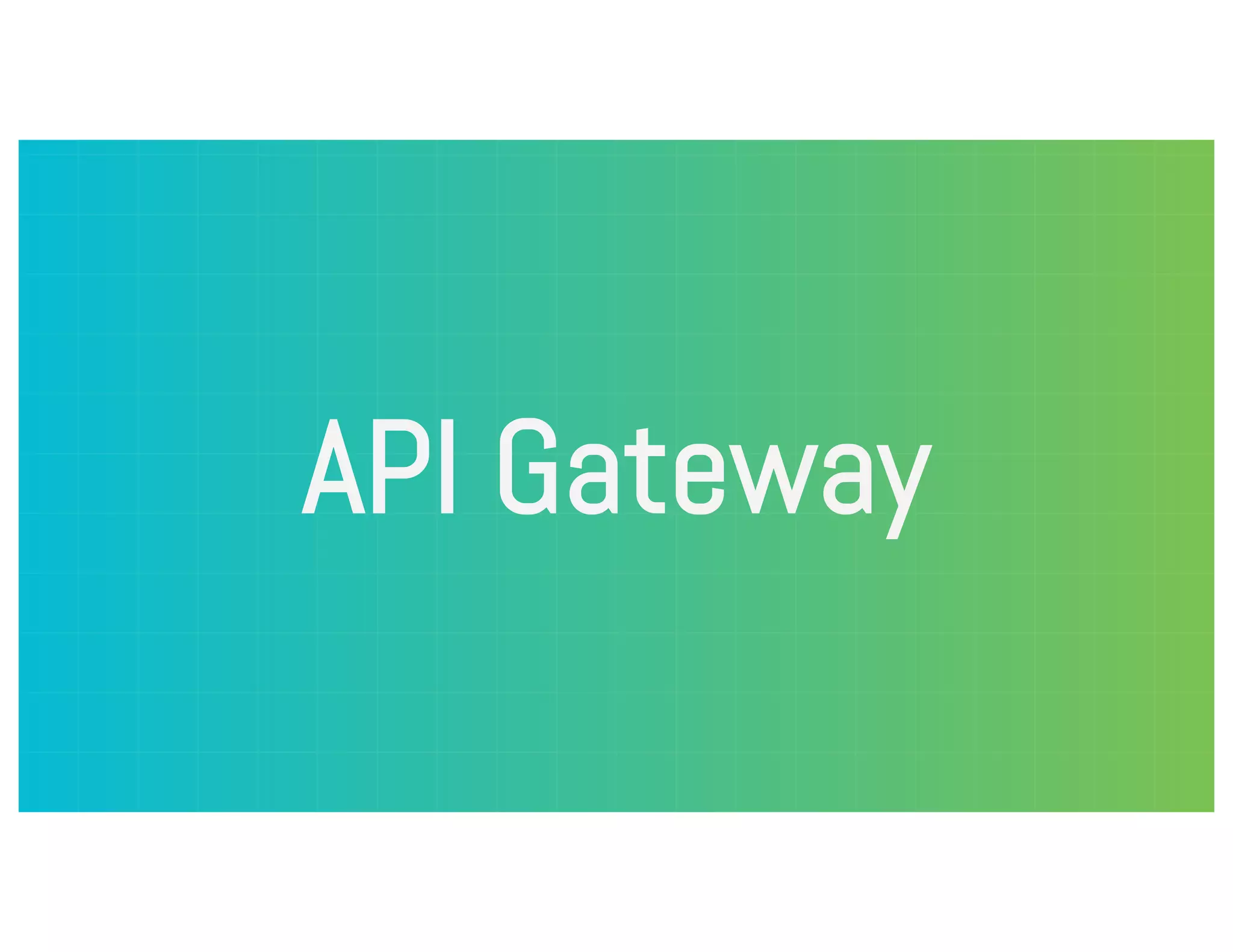 API Gateway 