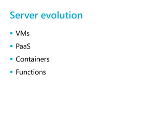 Server evolution




 