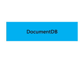 DocumentDB
 