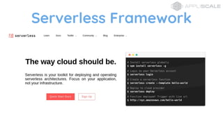 Serverless Framework
 