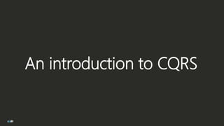 An introduction to CQRS
 