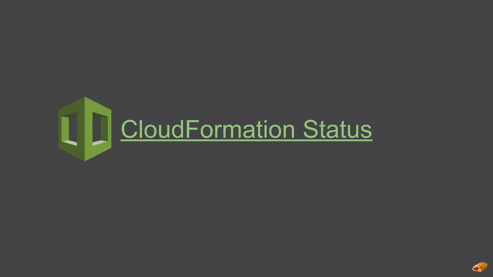 CloudFormation Status
 