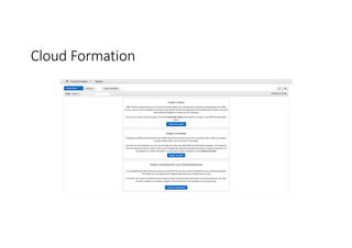 Cloud	
  Formation
 