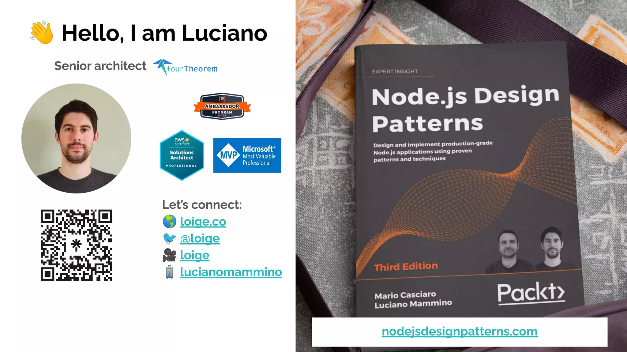 👋 Hello, I am Luciano
Senior architect
nodejsdesignpatterns.com
Let’s connect:
🌎 loige.co
🐦 @loige
🎥 loige
🧳 lucianomammino
 