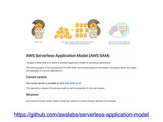 https://github.com/awslabs/serverless-application-model
 