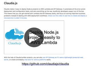 https://github.com/claudiajs/claudia
 