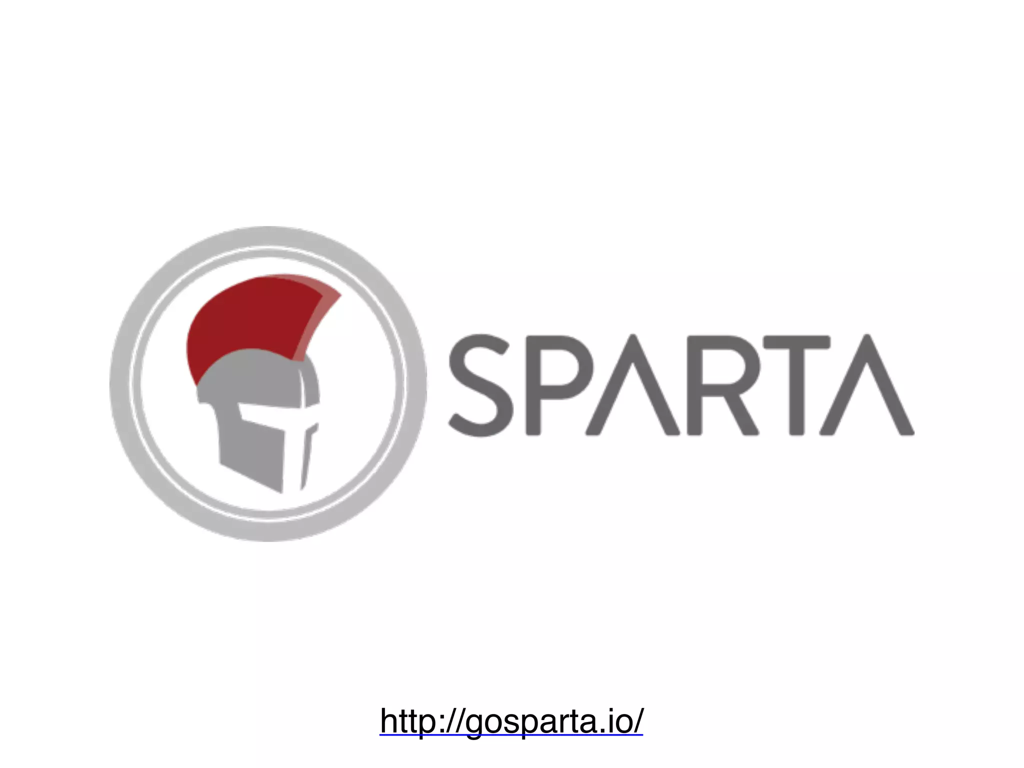 http://gosparta.io/
 