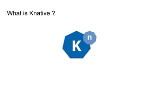 Serverless integration with Knative and Apache Camel on Kubernetes | PPTX