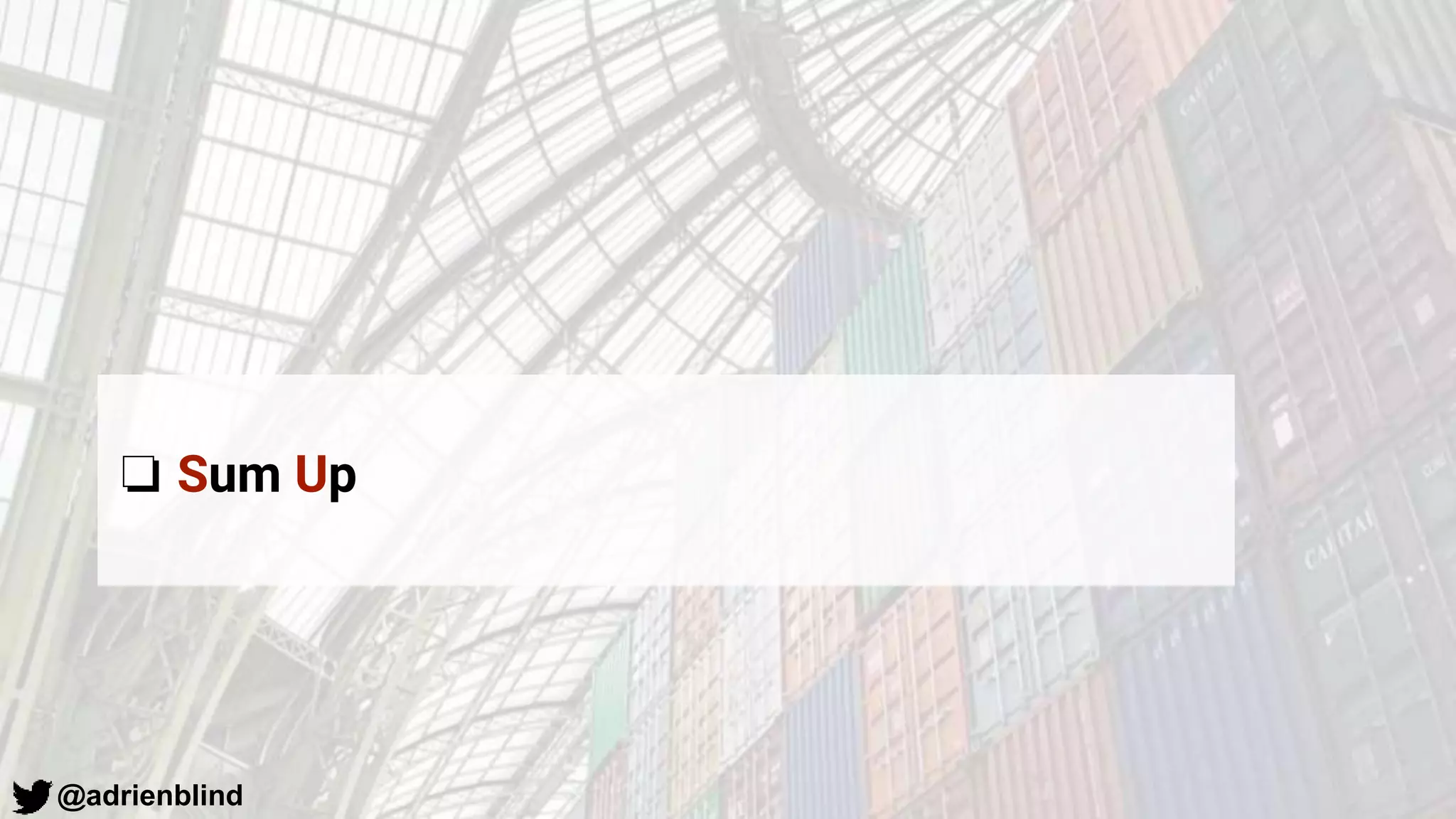 @adrienblind
❏ Sum Up
 