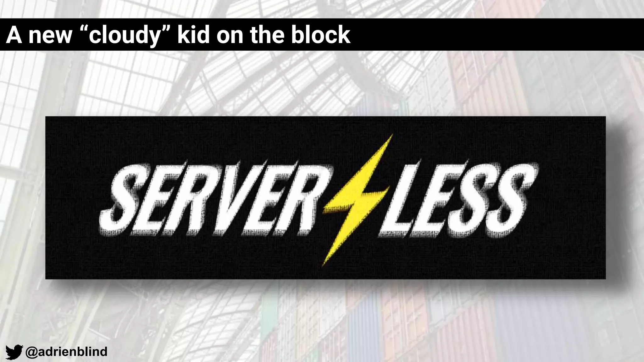 @adrienblind
A new “cloudy” kid on the block
 