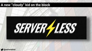 @adrienblind
A new “cloudy” kid on the block
 