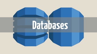 Databases
 