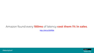 Amazon found every 100ms of latency cost them 1% in sales.
http://bit.ly/2EXPfbA
 