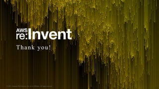 © 2017, Amazon Web Services, Inc. or its Affiliates. All rights reserved.
Thank you!
 