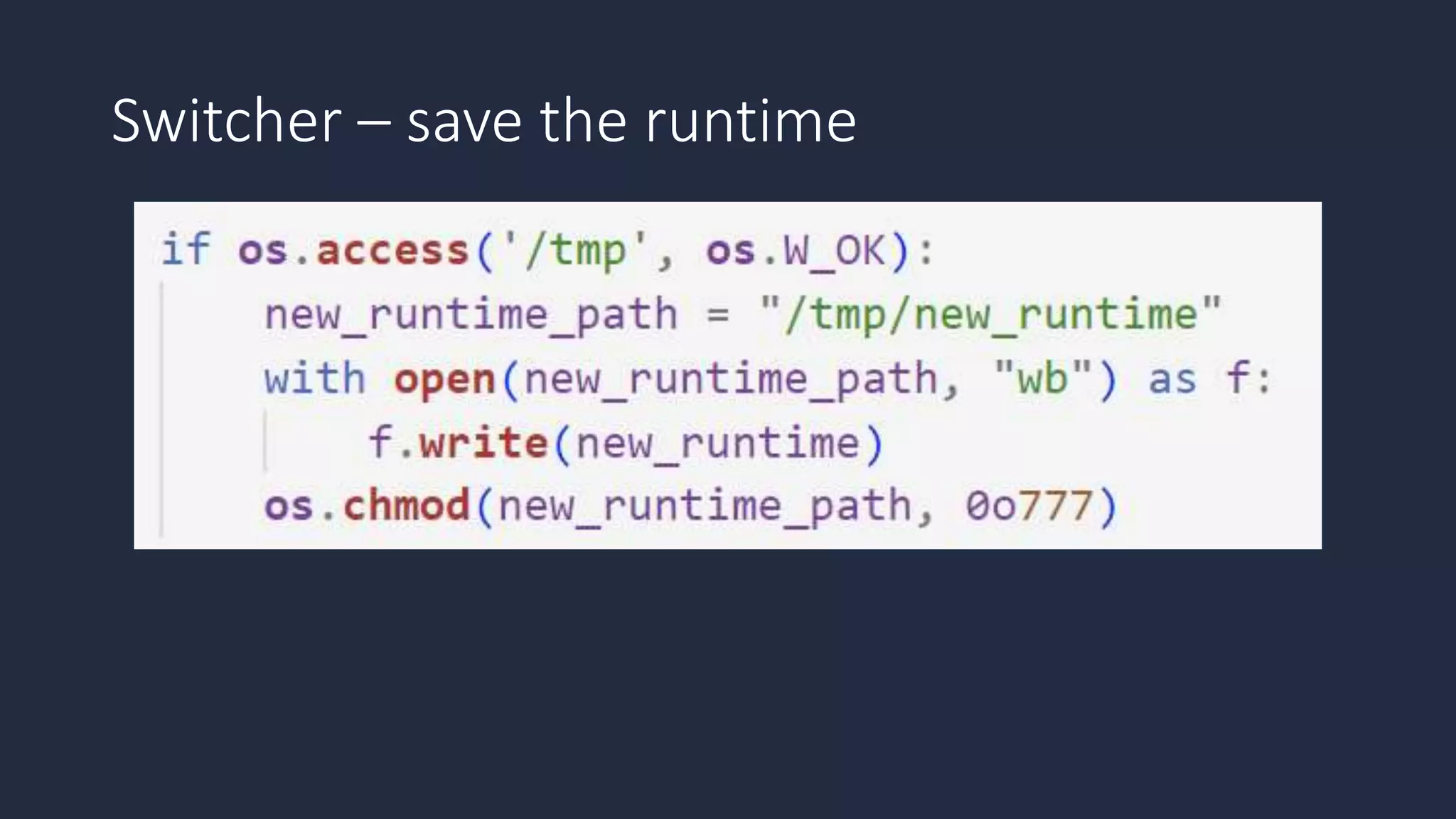 Switcher – save the runtime
 
