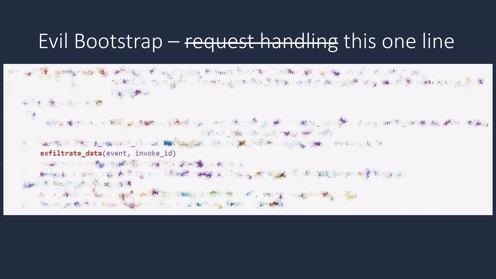 Evil Bootstrap – request handling this one line
 