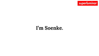 I’m Soenke.
 